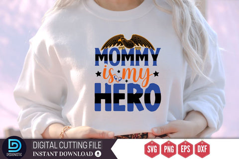 Mommy is my hero SVG SVG DESIGNISTIC 