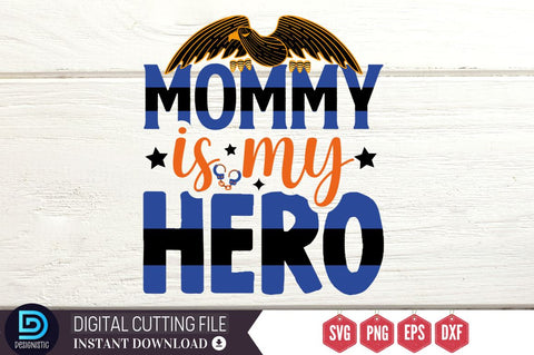 Mommy is my hero SVG SVG DESIGNISTIC 
