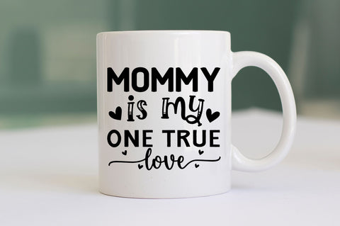 mommy is my one true love SVG SVG Regulrcrative 