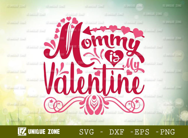 Mommy Is My Valentine | My Valentine Calls Me Mom | T-shirt Design SVG Unique Zone 