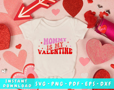 Mommy Is My Valentine SVG, Baby Valentine's Day SVG, Wavy Valentine SVG For Kids SVG HappyDesignStudio 