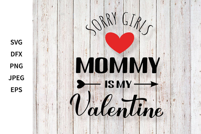 Mommy is my Valentine. Valentines Day for kids SVG SVG LaBelezoka 