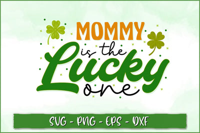 Mommy is the lucky one Retro SVG SVG Shetara Begum 
