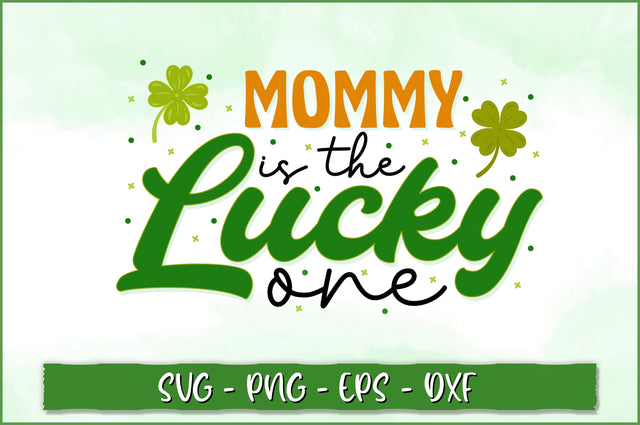Mommy is the lucky one Retro SVG SVG Shetara Begum 