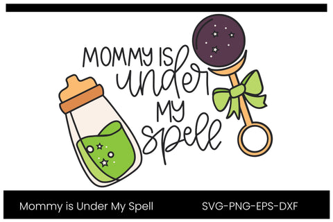 Mommy Is Under My Spell, Baby Halloween SVG, Cute Witch SVG Designing Digitals 