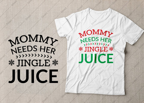 Mommy needs her jingle juice SVG Cut File, Christmas Tshirt SVG, Christmas SVG, Christmas SVG, Funny Christmas Shirt SVG, Kids Christmas SVG, Merry and Bright SVG SVG Dinvect 
