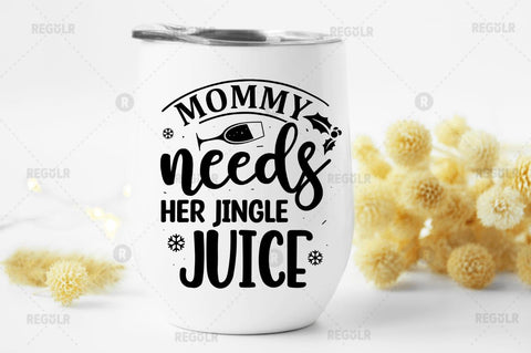Mommy needs her jingle juice SVG SVG Regulrcrative 