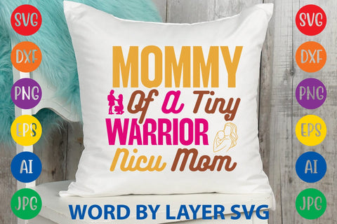 Mommy Of A Tiny Warrior Nicu Mom SVG Design SVG Rafiqul20606 