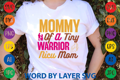 Mommy Of A Tiny Warrior Nicu Mom SVG Design SVG Rafiqul20606 