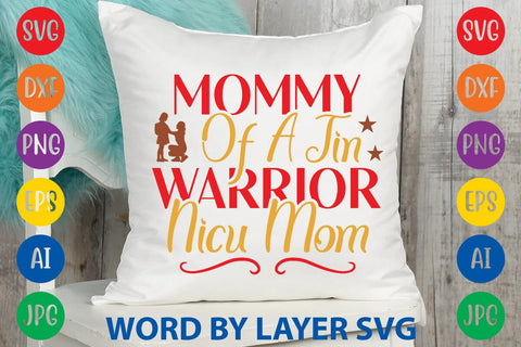 Mommy Of A Tiny Warrior Nicu Mom SVG Design SVG Rafiqul20606 