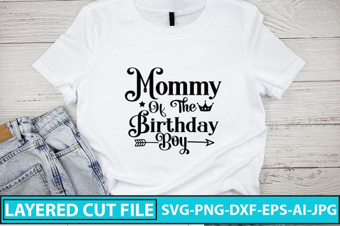 Mommy Of The Birthday Boy SVG Cut File SVG Syaman 