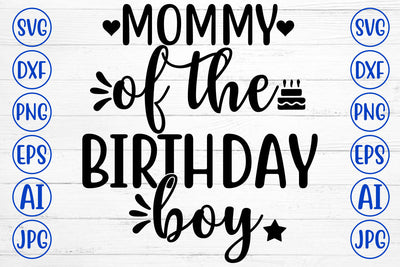 MOMMY OF THE BIRTHDAY BOY SVG Cut File SVG Syaman 
