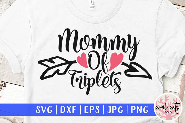 Mommy Of Triplets – Mother SVG EPS DXF PNG SVG CoralCutsSVG 
