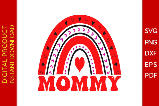 Mommy Rainbow Valentine's Day SVG PNG EPS Cut File SVG Creativedesigntee 