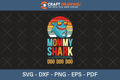 Mommy Shark Doo Doo Doo Funny svg Files for Cricut Cousin Baby shark Birthday Shirt clipart SVG PNG Printable Cutting Files SVG Debashish Barman 