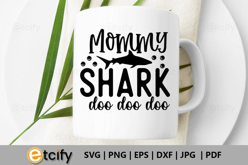 Mommy shark doo doo doo SVG SVG etcify 