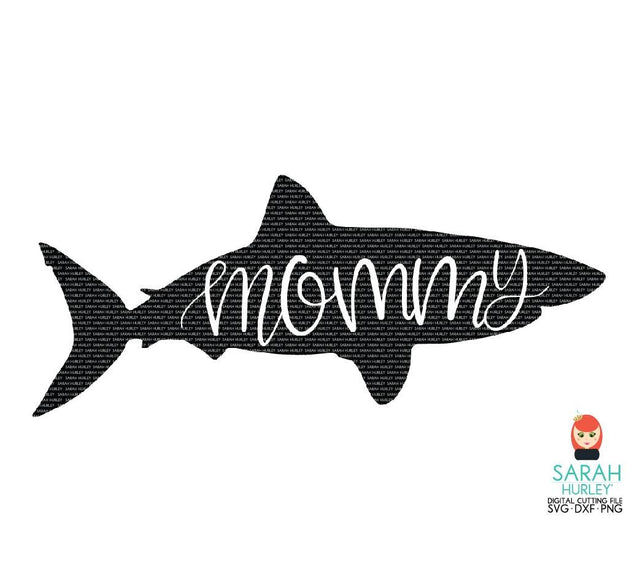 Mommy Shark SVG Sarah Hurley 