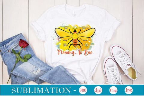 Mommy To Bee Sublimation SVGs,Quotes and Sayings,Food & Drink,On Sale, Print & Cut Sublimation DesignPlante 503 