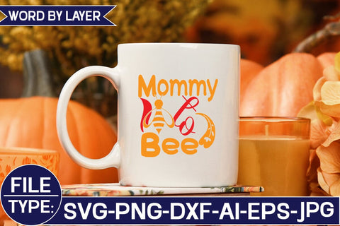 Mommy to Bee SVG Cut File SVG Studio Innate 