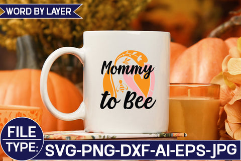 Mommy to Bee SVG Cut File SVG Studio Innate 