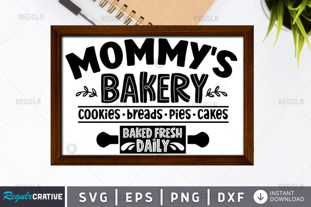 Mommy's bakery cookies. breads. pies. SVG SVG Regulrcrative 