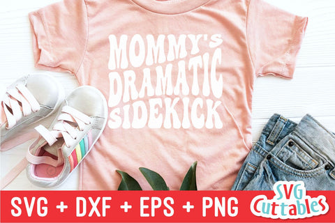Mommy's Dramatic Sidekick svg - Funny Cut File - Kids Shirt svg - dxf - eps - png - Toddler svg - Silhouette - Cricut - Digital File SVG Svg Cuttables 
