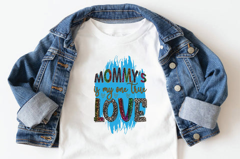 Mommys is My One True Love Sublimation SVGArt 