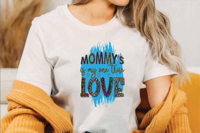 Mommys is My One True Love Sublimation SVGArt 