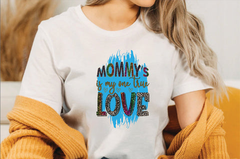 Mommys is My One True Love Sublimation SVGArt 