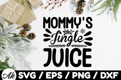 Mommy's jingle juice svg SVG akazaddesign 