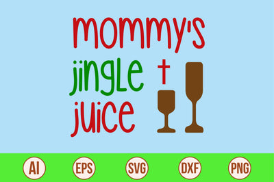 mommy's jingle juice-svg SVG nirmal108roy 