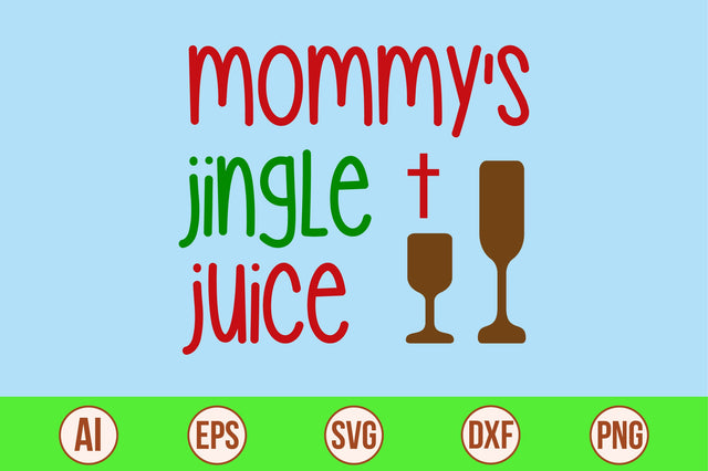 mommy's jingle juice-svg SVG nirmal108roy 
