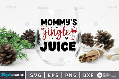 Mommys jingle juice SVG SVG Regulrcrative 