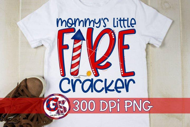 Mommy's Little Fire Cracker PNG for Sublimation-July 4th PNG Sublimation Greedy Stitches 