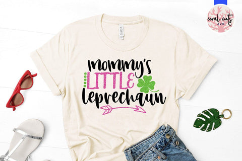 Mommy's little leprechaun - St. Patrick's Day SVG EPS DXF SVG CoralCutsSVG 