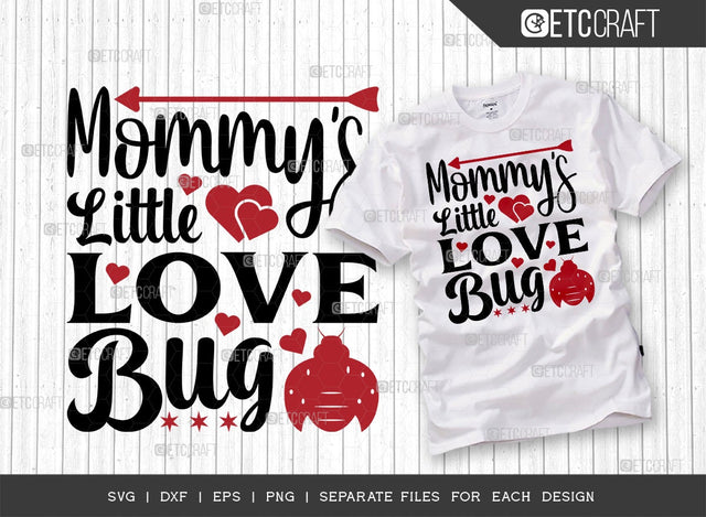 Mommy's Little Love Bug SVG Cut File | 14 February Svg | True Love Svg | Valentine Svg | Valentine's Day Svg | Toddler Love Bug Svg | Valentine's Day Quote Design SVG ETC Craft 