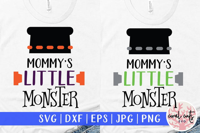 Mommy's Little Monster – Halloween SVG EPS DXF PNG Cutting Files SVG CoralCutsSVG 