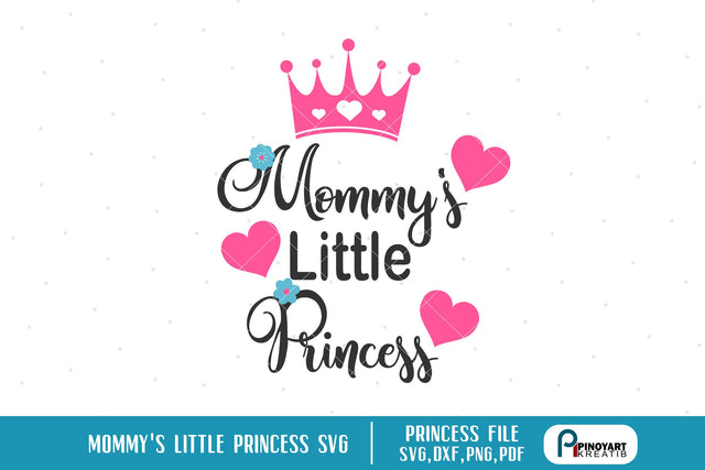 Mommy's Little Princess Svg SVG Pinoyart Kreatib 