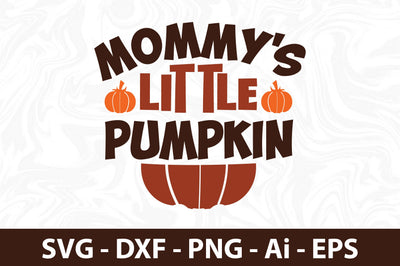 Mommy's Little Pumpkin svg SVG orpitasn 