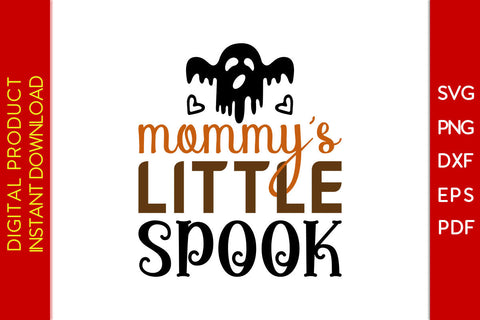 Mommy's Little Spook Halloween SVG PNG PDF Cut File SVG Creativedesigntee 