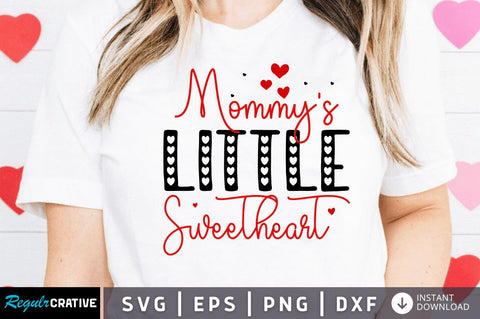 Mommy's little sweetheart SVG SVG Regulrcrative 