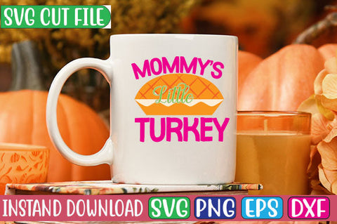 Mommy's Little Turkey SVG Cut File SVGs, Quotes and Sayings, Food & Drink, Holiday,On Sale, SVG Studio Innate 