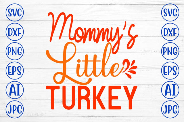 Mommy’s Little Turkey SVG Design SVG Syaman 