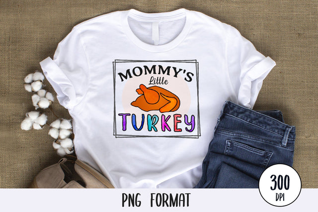 Mommy's Little Turkey, Thanksgiving Sublimation PNG SVG futivesvg 
