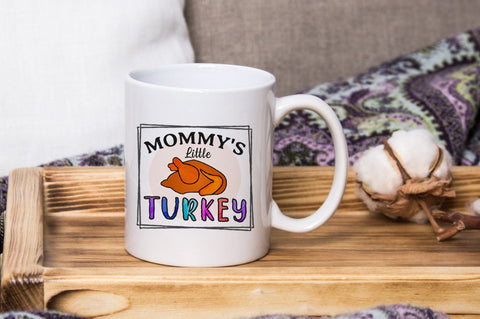 Mommy's Little Turkey, Thanksgiving Sublimation PNG SVG futivesvg 