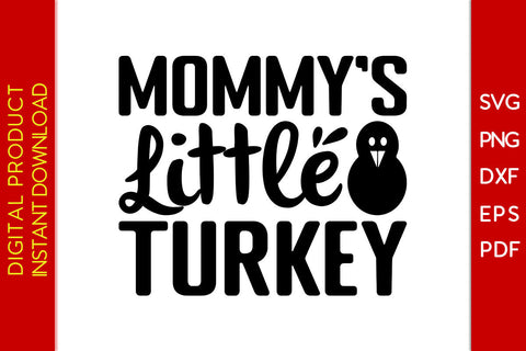 Mommy's Little Turkey Thanksgiving SVG PNG PDF Cut File SVG Creativedesigntee 