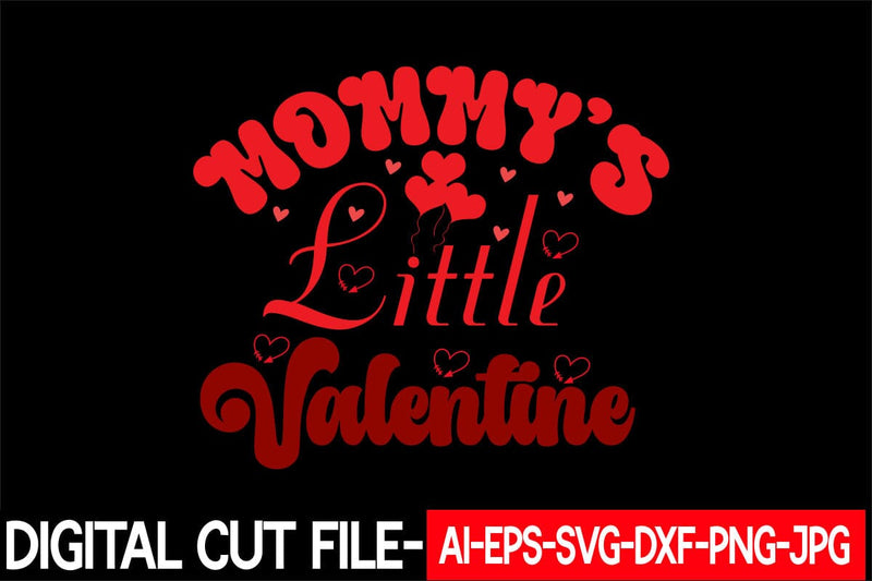 Mommy's Little Valentine Svg cut file - So Fontsy