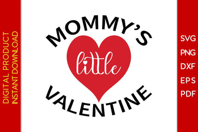 Mommy’s Little Valentine SVG PNG EPS Cut File SVG Creativedesigntee 