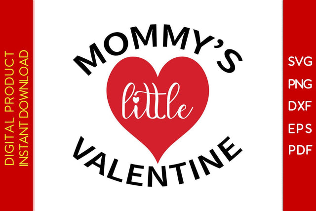 Mommy’s Little Valentine SVG PNG EPS Cut File SVG Creativedesigntee 