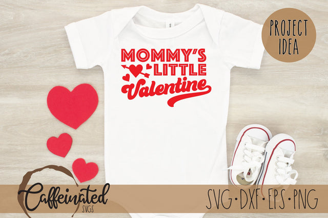 Mommy's Little Valentine SVG, Valentine's Day SVG Caffeinated SVGs 